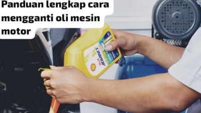 Panduan Langkah Demi Langkah Untuk Mengganti Oli Mesin Motor Sendiri