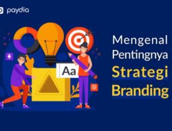 Strategi Pengembangan Branding Untuk Bisnis Online