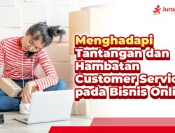 Mengatasi Tantangan Customer Service Di Bisnis Online